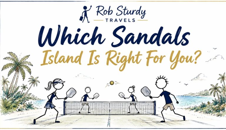 Which Sandals Island Is Right For You? travel planning guide by Rob Sturdy Travels